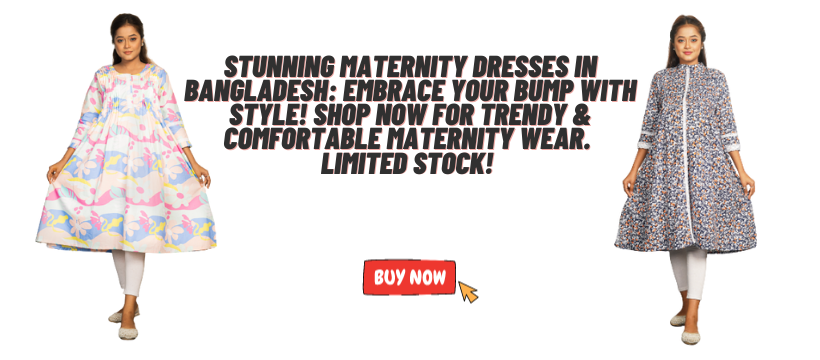 Maternity Dress in Bangladesh